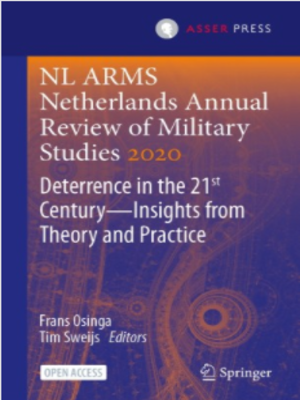 cover image of NL ARMS Netherlands Annual Review of Military Studies 2020: Deterrence in the 21st Century—Insights from Theory and Practice